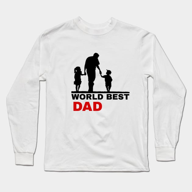 Worlds Best Dad Long Sleeve T-Shirt by ERRAMSHOP